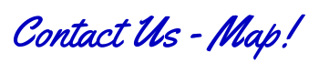 Contact Us - Map!