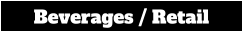 Beverages / Retail